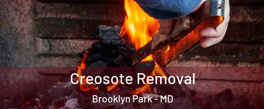  Creosote Removal Brooklyn Park - MD