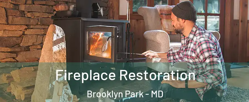  Fireplace Restoration Brooklyn Park - MD
