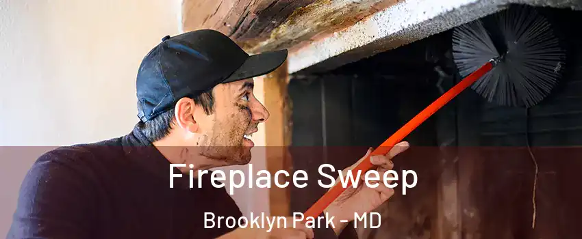  Fireplace Sweep Brooklyn Park - MD
