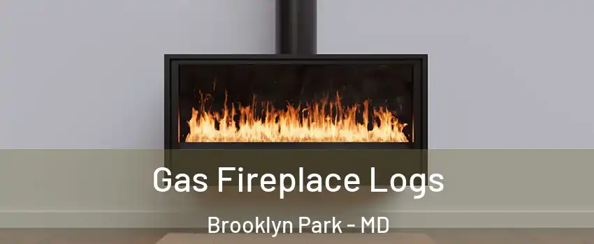  Gas Fireplace Logs Brooklyn Park - MD