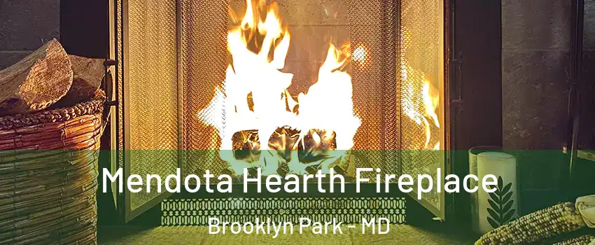  Mendota Hearth Fireplace Brooklyn Park - MD