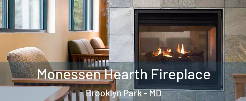  Monessen Hearth Fireplace Brooklyn Park - MD